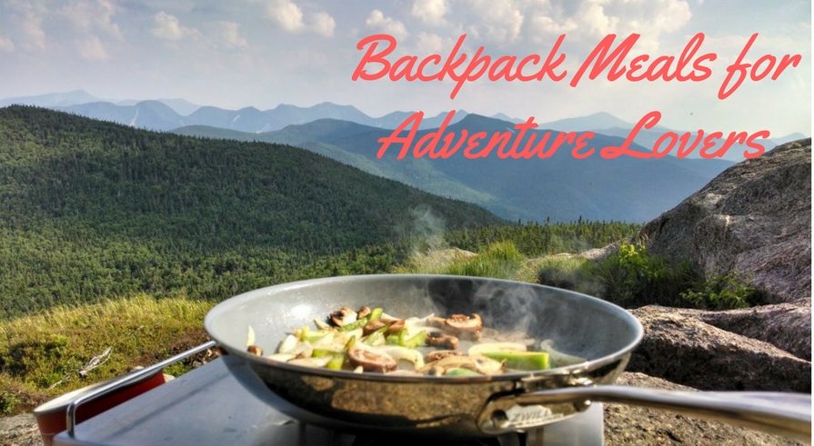 Best Backpack Meals in 2018 for Adventure Lovers